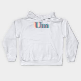 Um Kids Hoodie